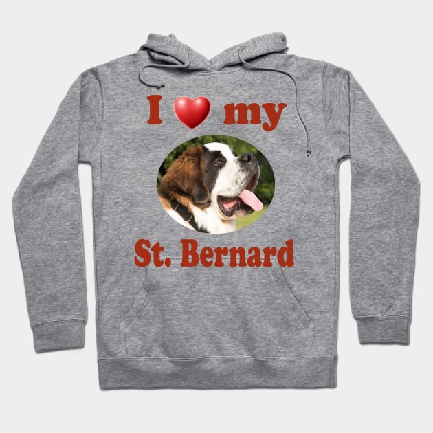 I Love My St. Bernard Hoodie by Naves